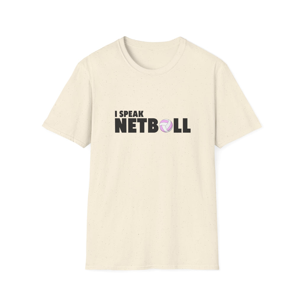 I Speak Netball T-Shirt