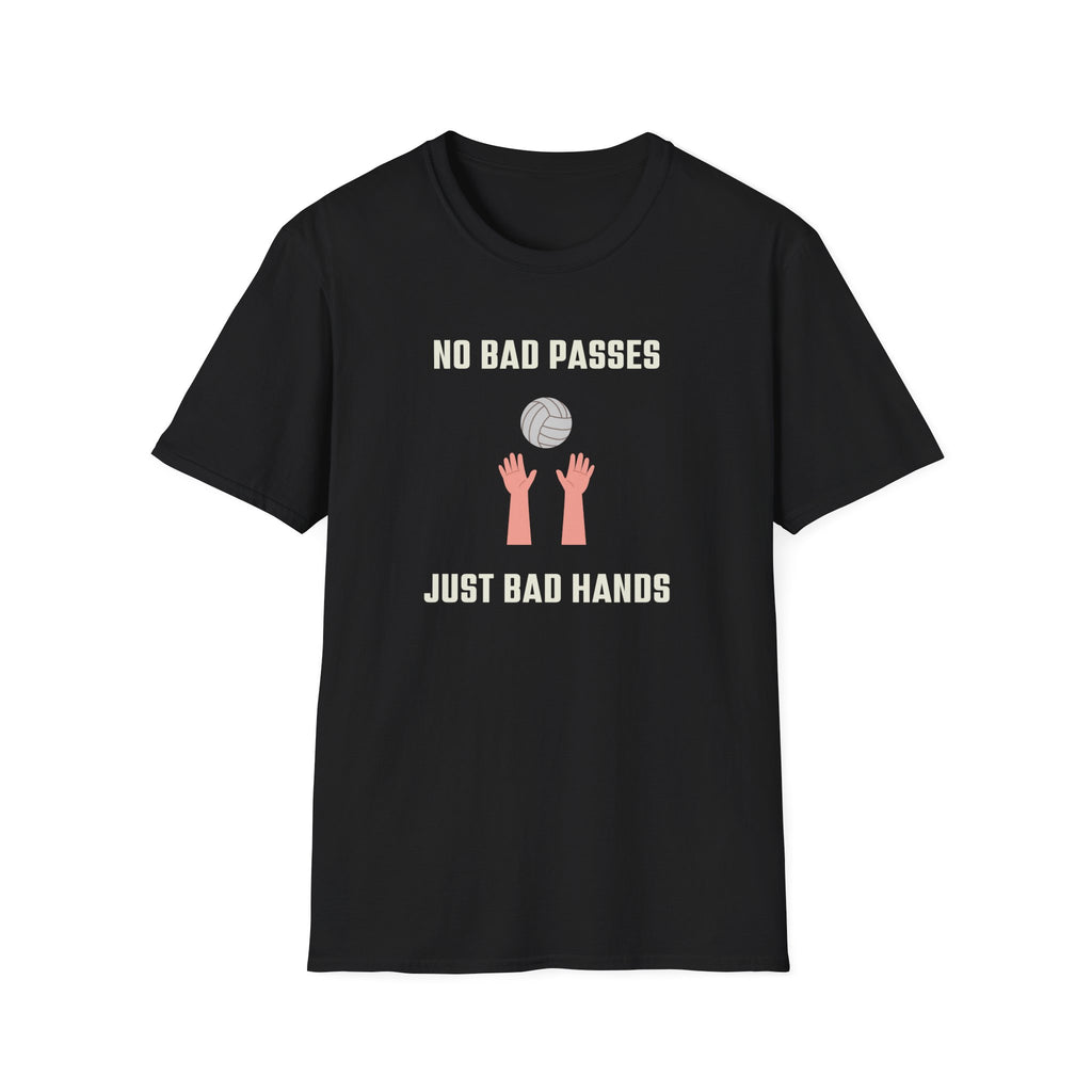 No Bad Passes Bad Hands T-Shirt