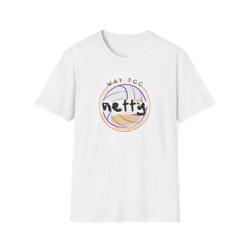 Way Too Netty T-Shirt