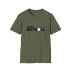 I Speak Netball T-Shirt