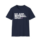 Eat, Sleep, Netball, Repeat T-Shirt