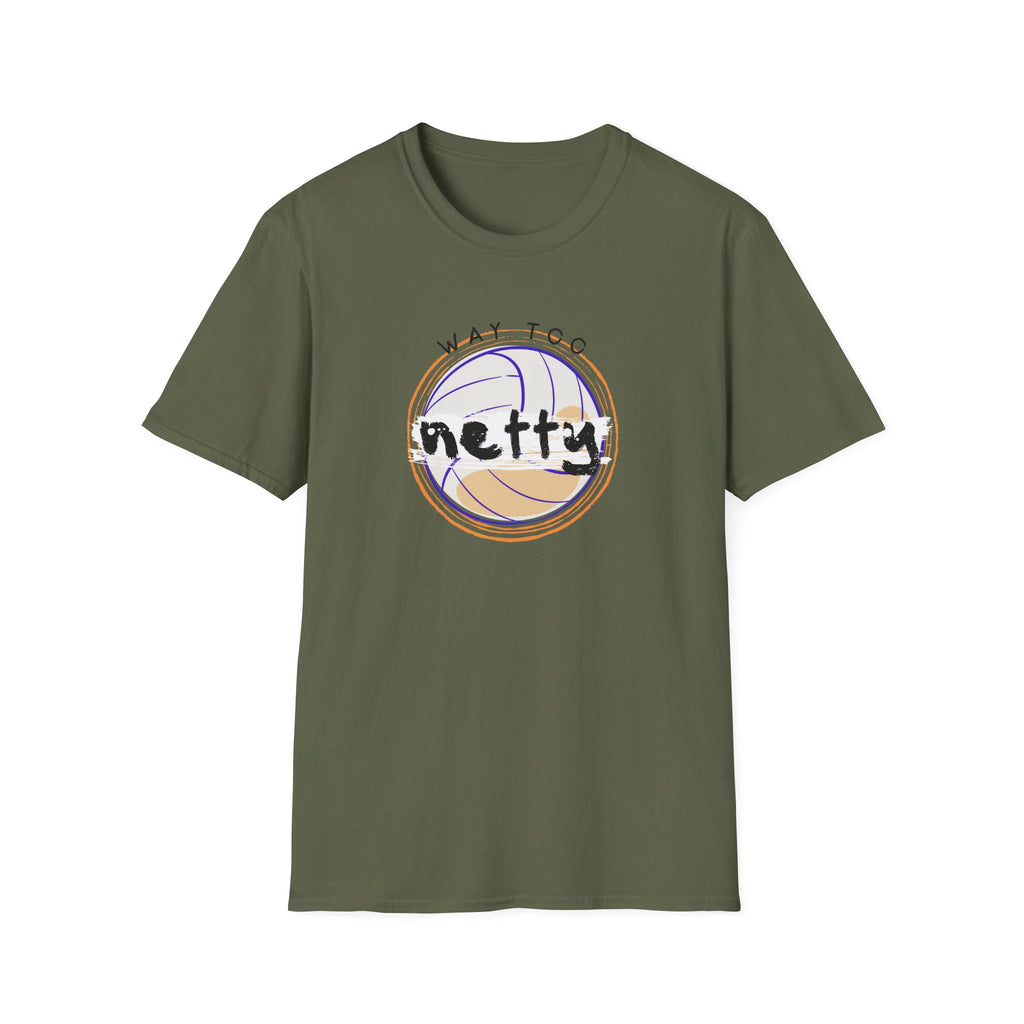 Way Too Netty T-Shirt