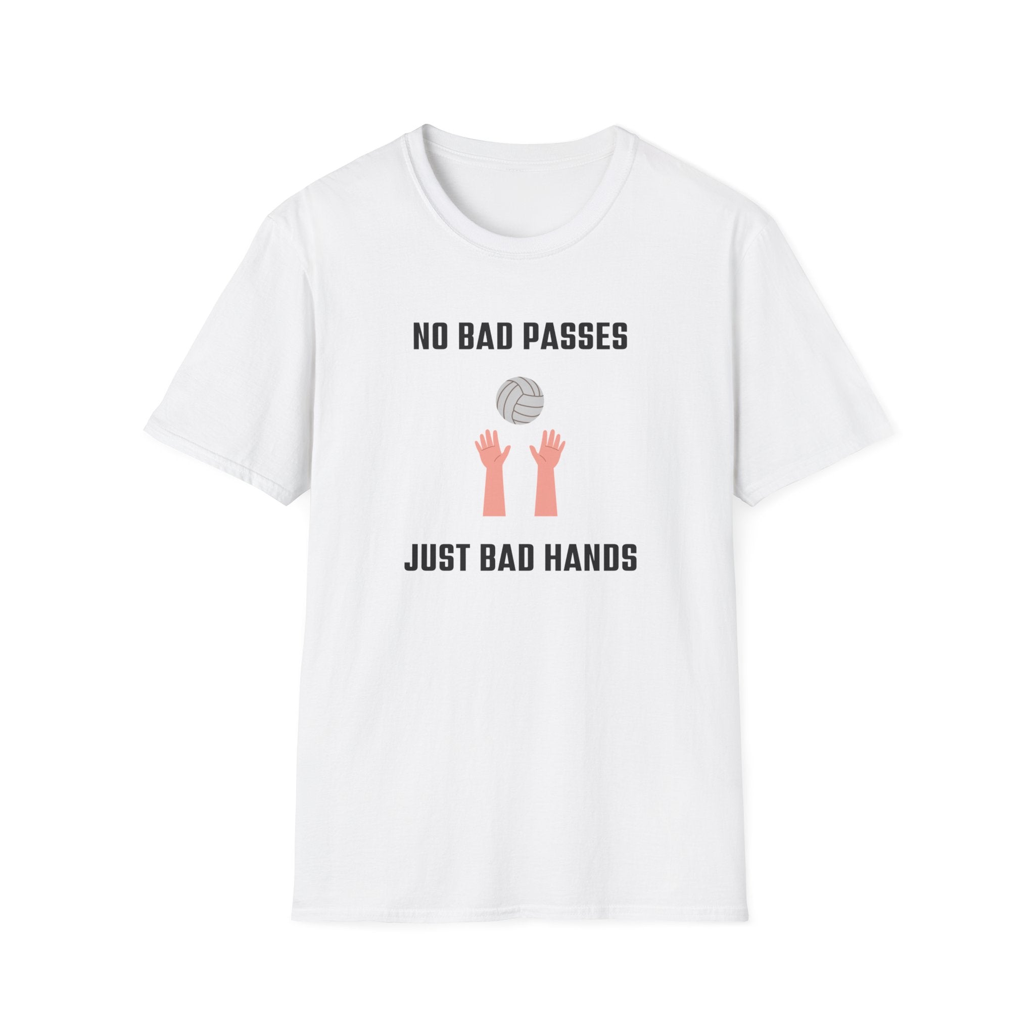 No Bad Passes Bad Hands T-Shirt