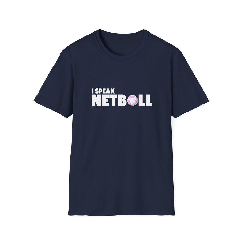 I Speak Netball T-Shirt