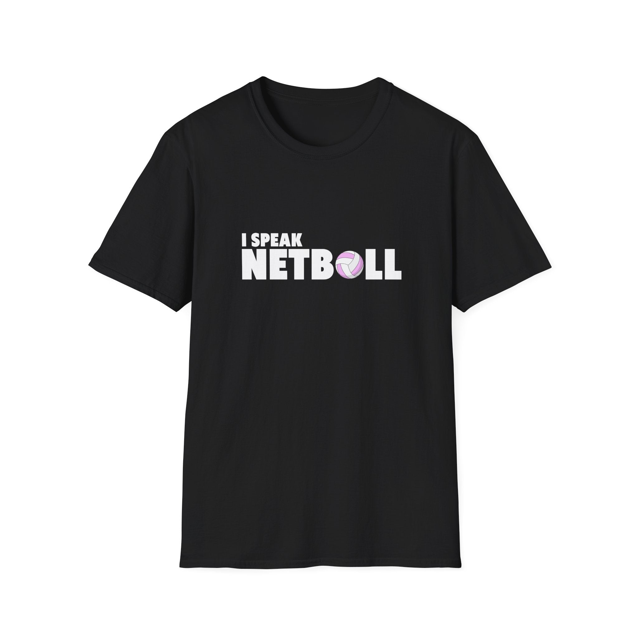 I Speak Netball T-Shirt