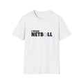 I Speak Netball T-Shirt