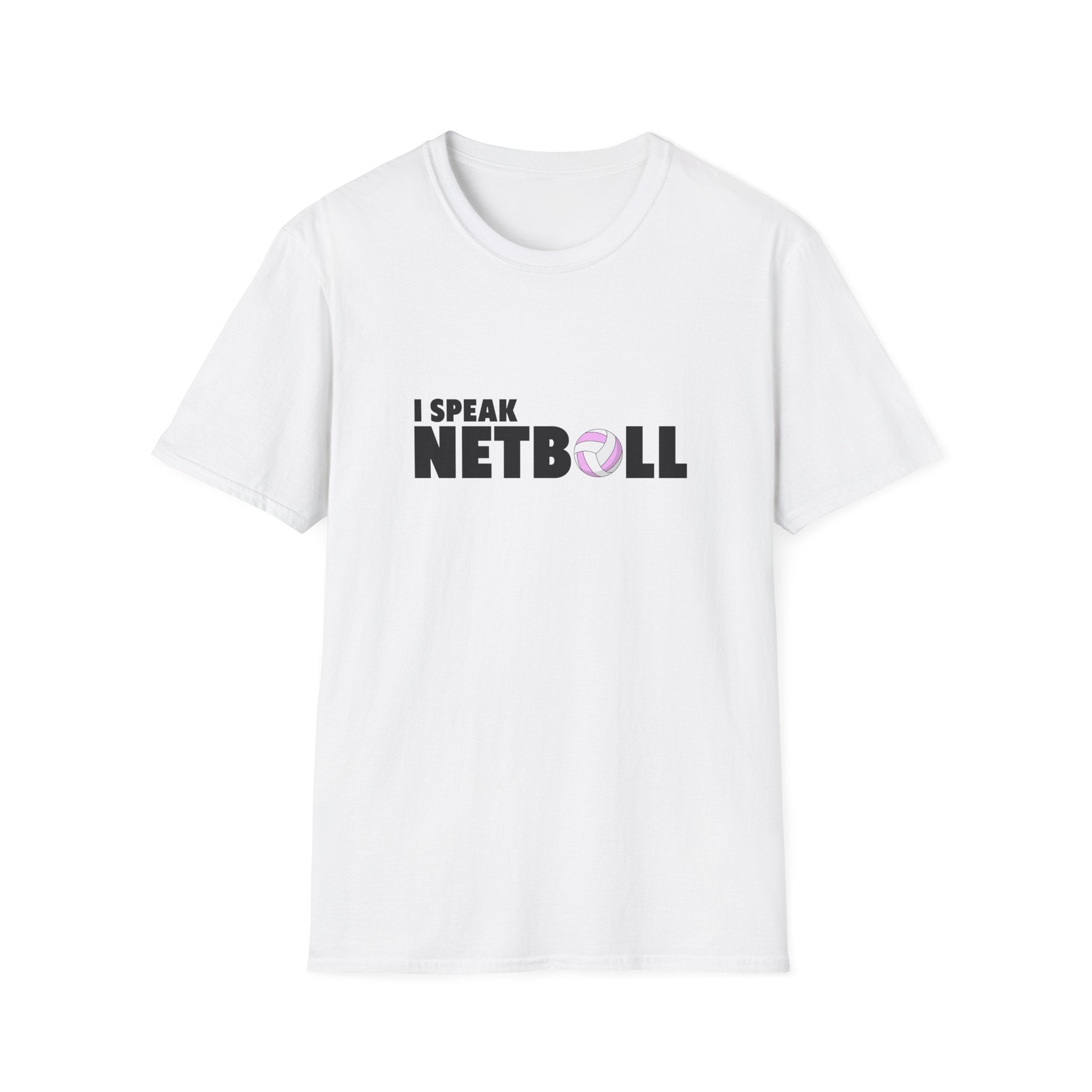 I Speak Netball T-Shirt