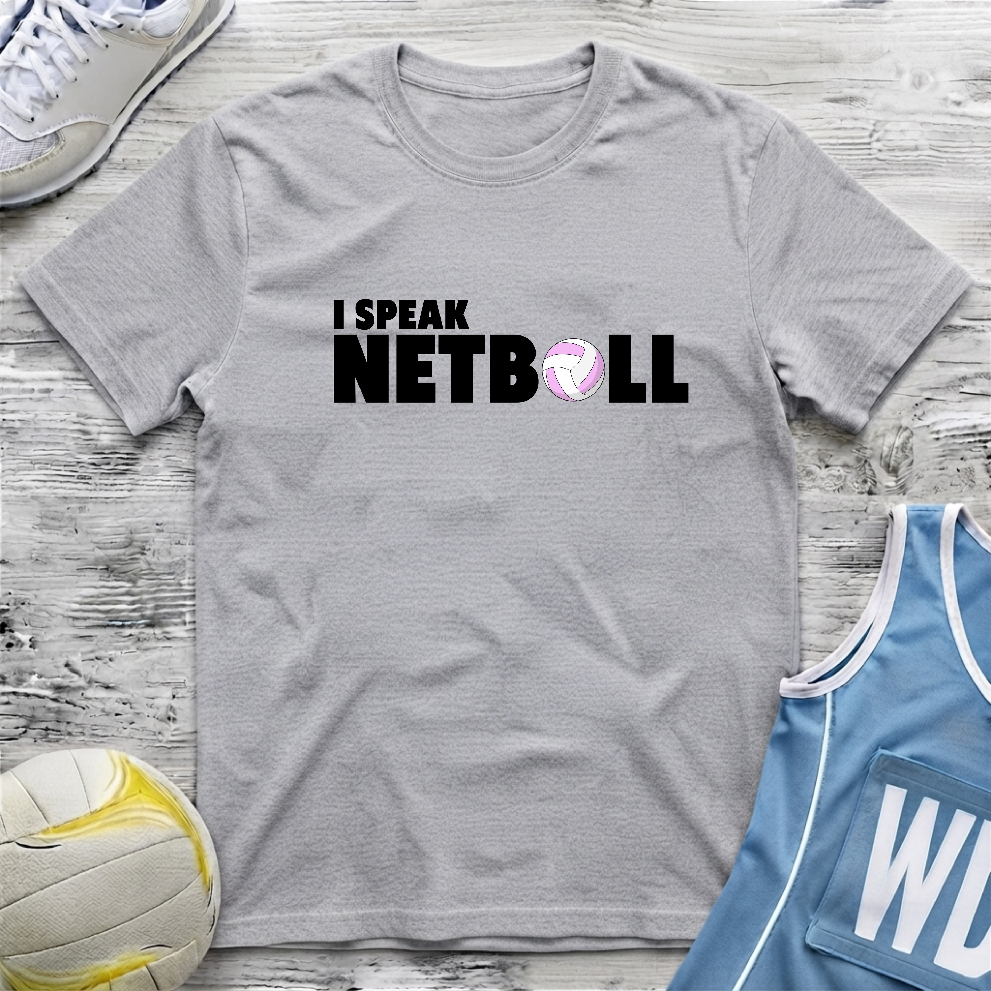 I Speak Netball T-Shirt